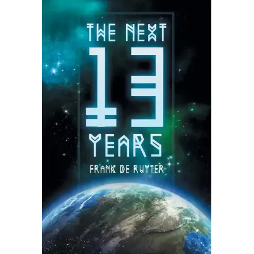 The Next Thirteen Years: The Great Apostasy Begins