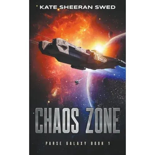 Chaos Zone: A Space Opera Adventure