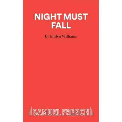 Night Must Fall - A Play