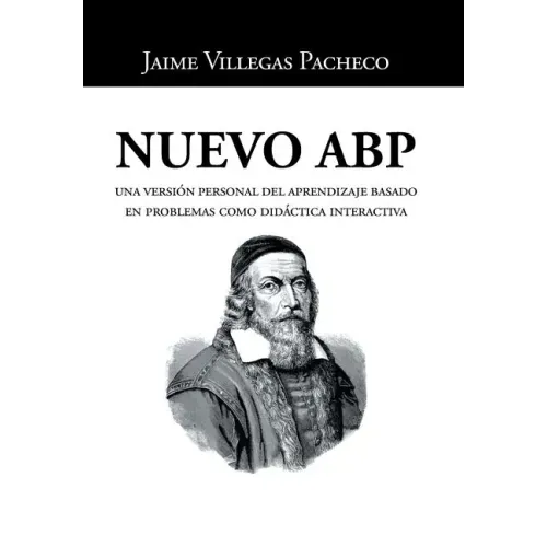 Nuevo ABP: Una versión personal del aprendizaje basado en problemas como didáctica interactiva