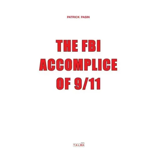 The FBI, Accomplice of 9/11