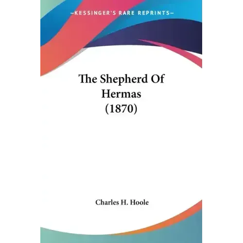 The Shepherd Of Hermas (1870)
