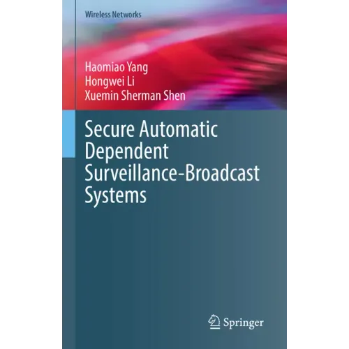 Secure Automatic Dependent Surveillance-Broadcast Systems