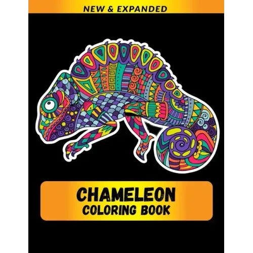 Chameleon Coloring Book (NEW & EXPANDED): Wonderful Chameleon Coloring Book For Chameleon Lover, Adults, Teens