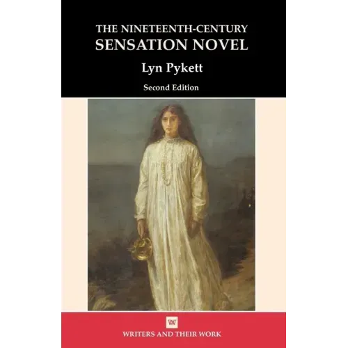 The Nineteenth Century Sensation Novel