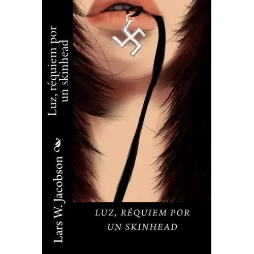 Luz, réquiem por un skinhead.