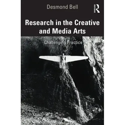 Research in the Creative and Media Arts: Challenging Practice