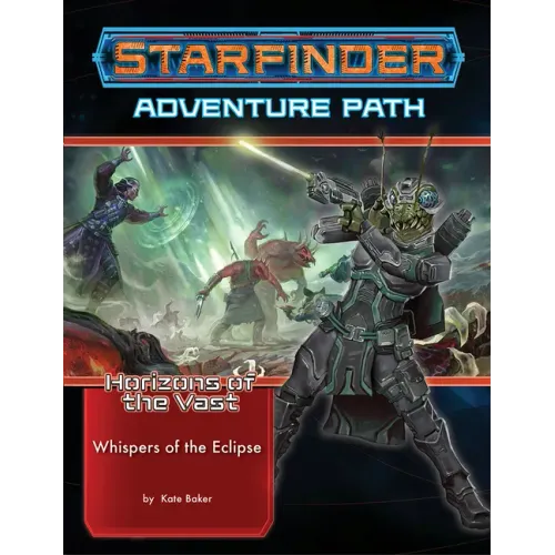 Starfinder Adventure Path: Whispers of the Eclipse (Horizons of the Vast 3 of 6)