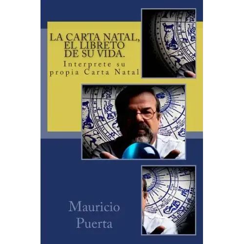 La Carta Natal, El Libreto de Su Vida.