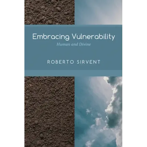 Embracing Vulnerability: Human and Divine