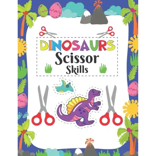 dinosaur scissor skill: dinosaur scissor skill coloring book