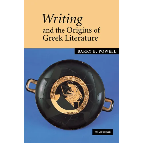 Writing and the Origins of Greek Literature