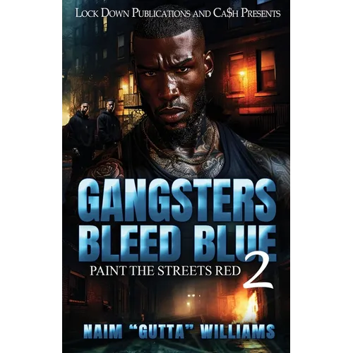Gangsters Bleed Blue 2