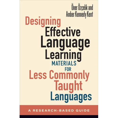 Designing Effective Language Learning Materials for Less Commonly Taught Languages: A Research-Based Guide