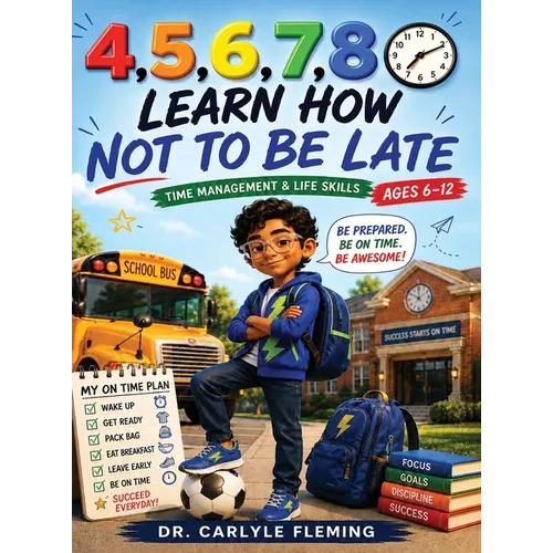 4, 5, 6, 7, 8: Time Management & Life Skills