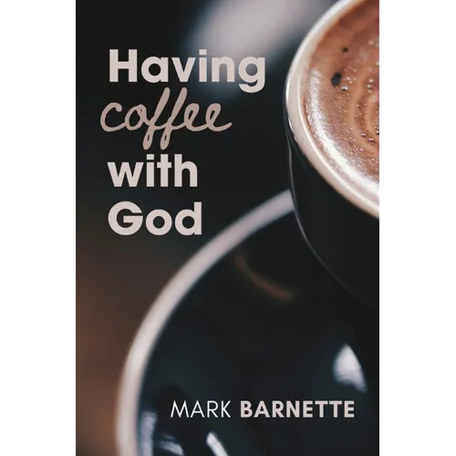 Having Coffee with God