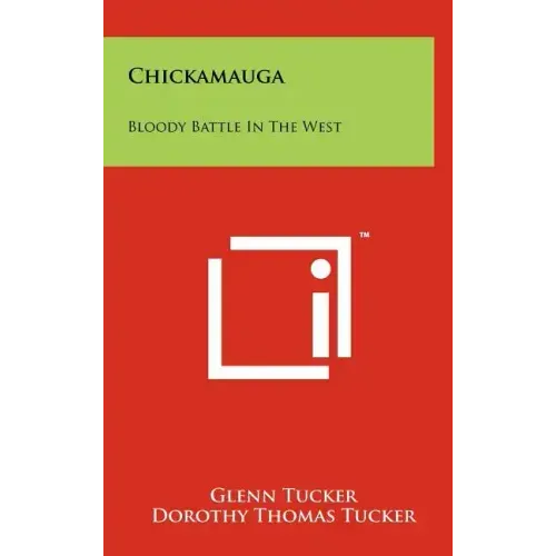Chickamauga: Bloody Battle in the West