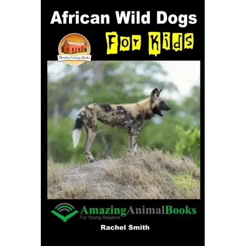 African Wild Dogs For Kids
