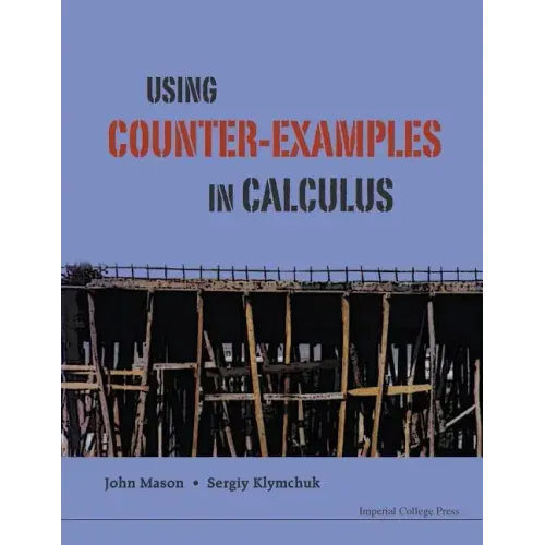 Using Counter-Examples in Calculus