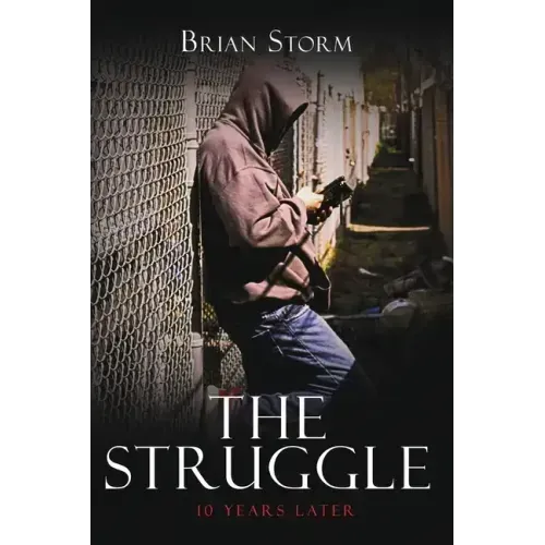 The Struggle: 10 Years Later