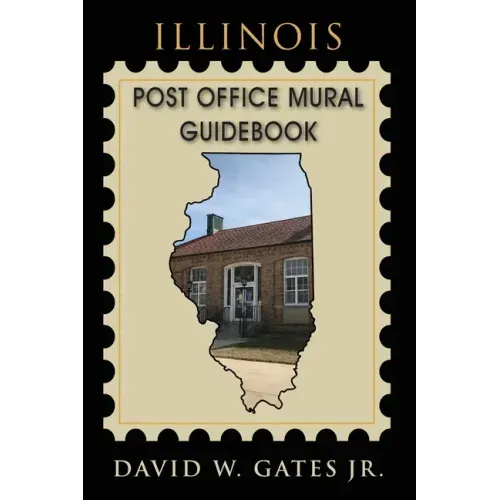 Illinois Post Office Mural Guidebook