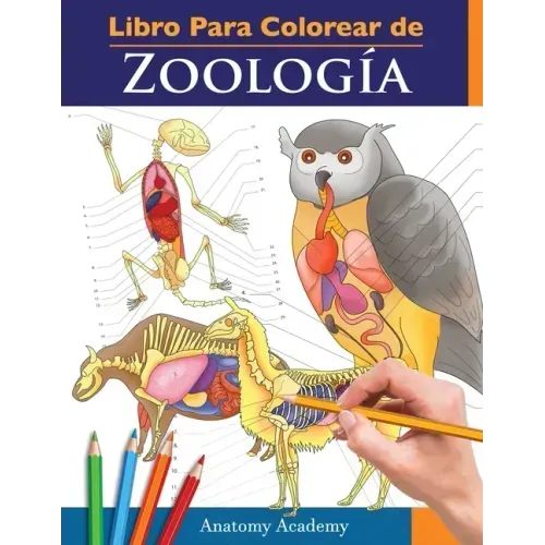Libro Para Colorear de Zoología: Libro de Colores de Autoevaluación Muy Detallado de la Anatomía Animal El Regalo perfecto para Estudiantes de Veterin