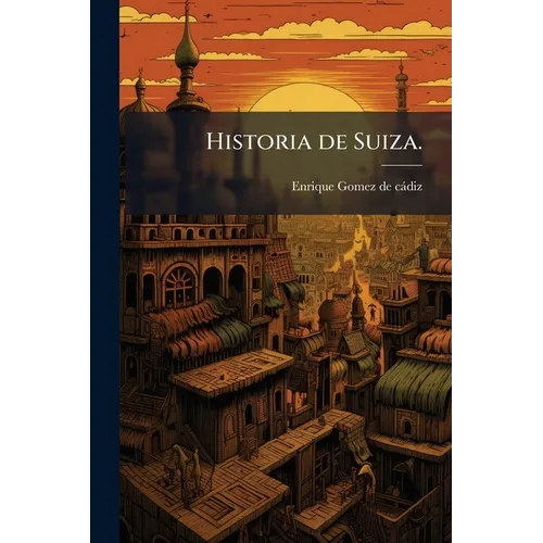 Historia de Suiza.
