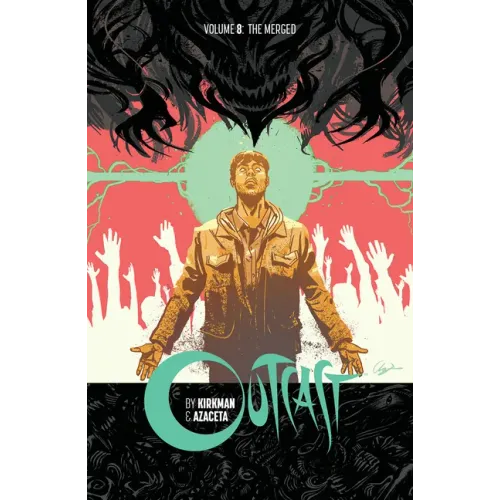 Outcast by Kirkman & Azaceta Volume 8