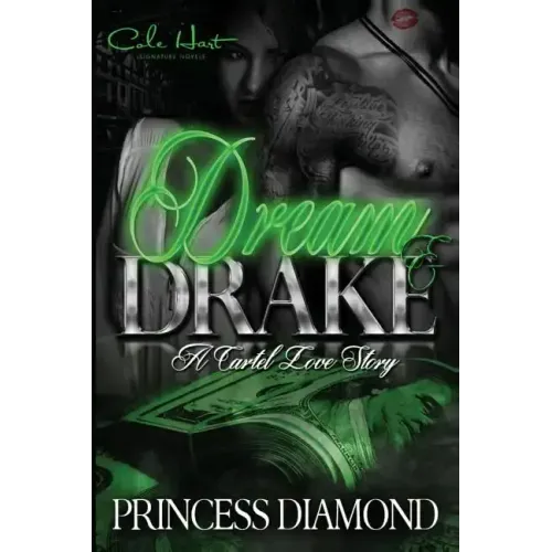 Dream & Drake: A Cartel Love Story