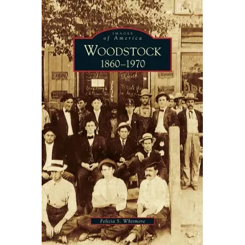 Woodstock: 1860-1970