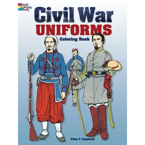Civil War Uniforms Coloring Book