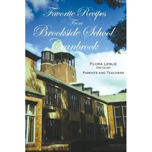 Favorite Recipes from Brookside School, Cranbrook