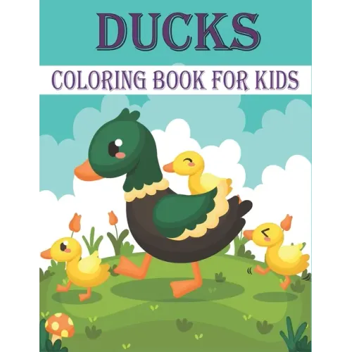 Ducks Coloring Book For Kids: 50 Unique Duck Coloring Pages for Kids