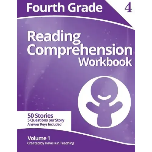 Fourth Grade Reading Comprehension Workbook: Volume 1