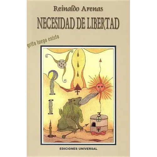 NECESIDAD DE LIBERTAD. Grito luego existo