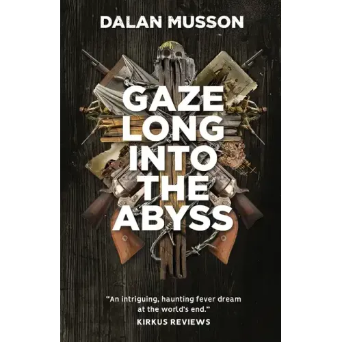 Gaze Long Into The Abyss