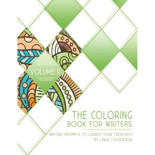 The Coloring Book for Writers: Writing Prompts to Launch Your Creativity
