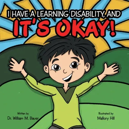 It's Okay!: I Have a Learning Disability, And