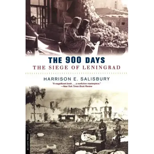 The 900 Days: The Siege of Leningrad