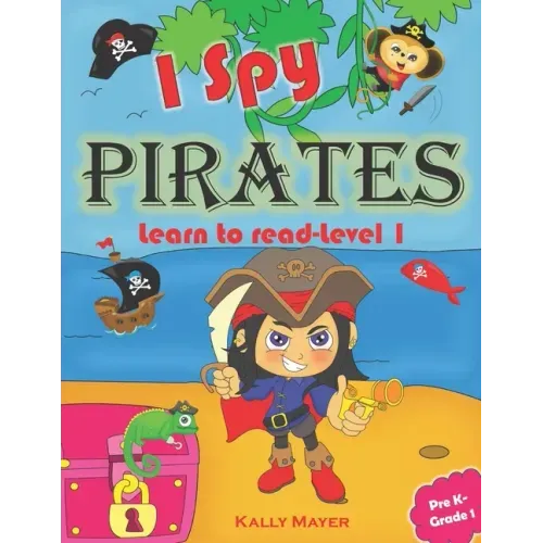 I Spy Pirates!: Learn to Read Level 1 (PreK - Grade 1)