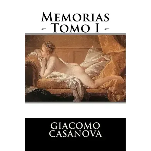 Memorias - Tomo I -