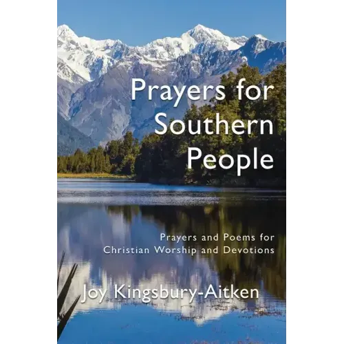 Prayers for Southern People: Poems and Prayers for Christian Worship and Devotions