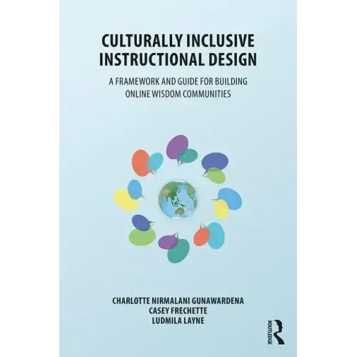 Culturally Inclusive Instructional Design: A Framework and Guide to Building Online Wisdom Communities