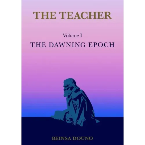 The Teacher: The Dawning Epoch