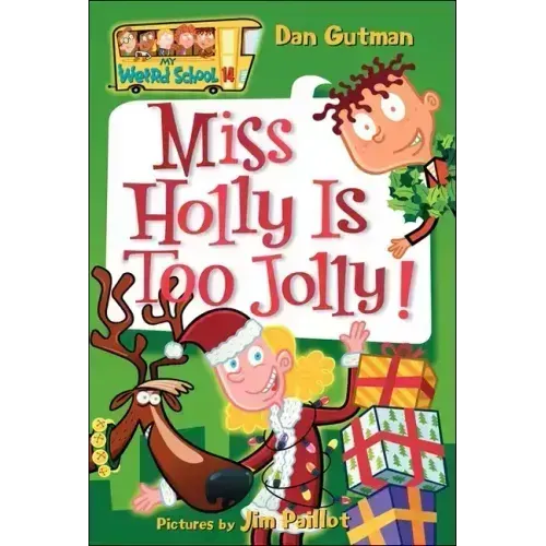 Miss Holly Is Too Jolly!