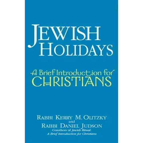 Jewish Holidays: A Brief Introduction for Christians