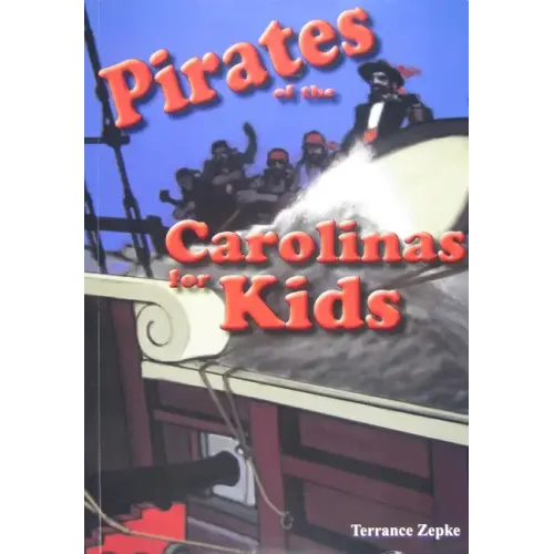 Pirates of the Carolinas for Kids