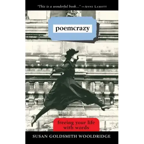 Poemcrazy: Freeing Your Life with Words