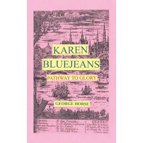 Karen Bluejeans: Pathway to Glory