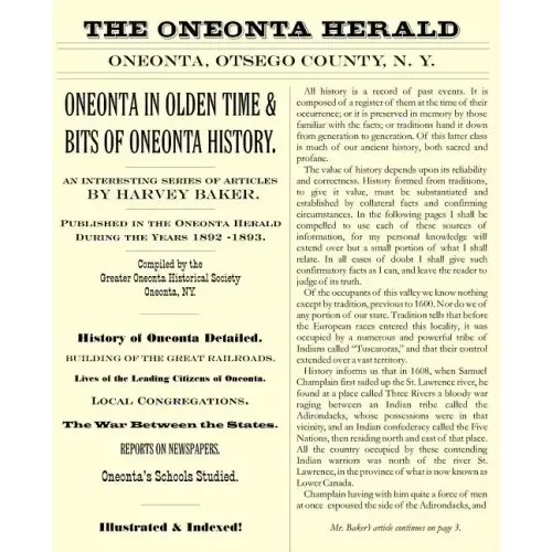 Oneonta in Olden Time & Bits of Oneonta History: An Interesting Series of Articles by Harvey Baker, Published in the Oneonta Herald During the Years 1